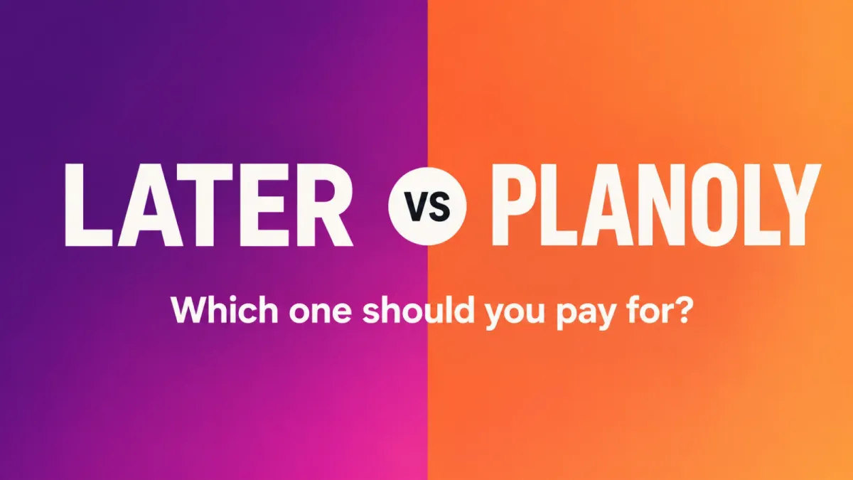 Later vs Planoly (2026): Which Instagram Planner Wins?