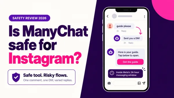 Is ManyChat Safe for Instagram in 2026?